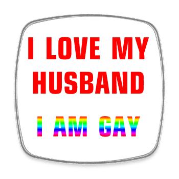 I LOVE MY HUSBAND - I AM GAY - Viereckiger Kühlschrankmagnet - Weiß - Vorne