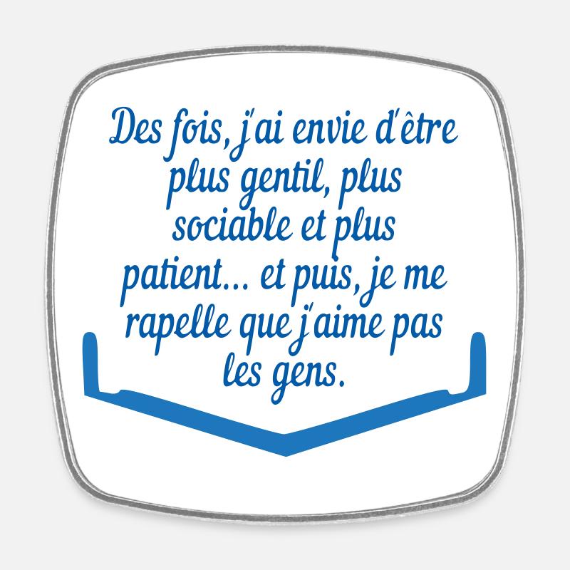 j'aime pas les gens - Magnet carré - blanc