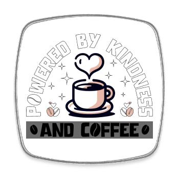 POWERED BY KINDNESS AND COFFEE - Square fridge magnet - white - Front