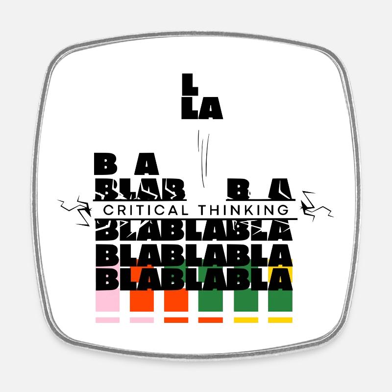 Pensée critique | bla bla bla plus jamais - Magnet carré - blanc
