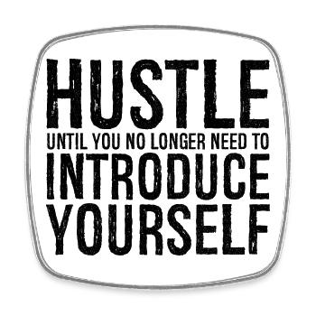hustle until you no longer need to introduce - Viereckiger Kühlschrankmagnet - Weiß - Vorne