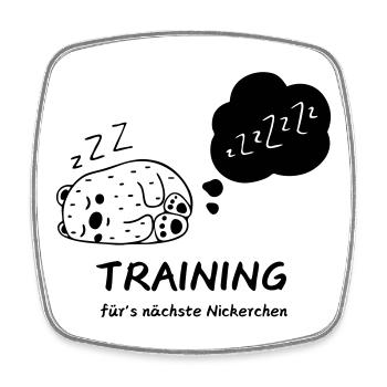 Training fürs Nickerchen - Viereckiger Kühlschrankmagnet - Weiß - Vorne