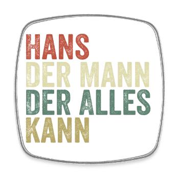 Hans, l’homme qui sait tout Prénom Hans - Magnet carré - blanc - Devant