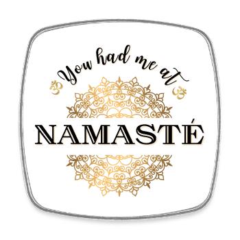 You had me at Namasté - Viereckiger Kühlschrankmagnet - Weiß - Vorne