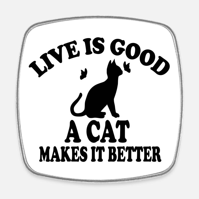 La vie de chat est belle - Magnet carré - blanc
