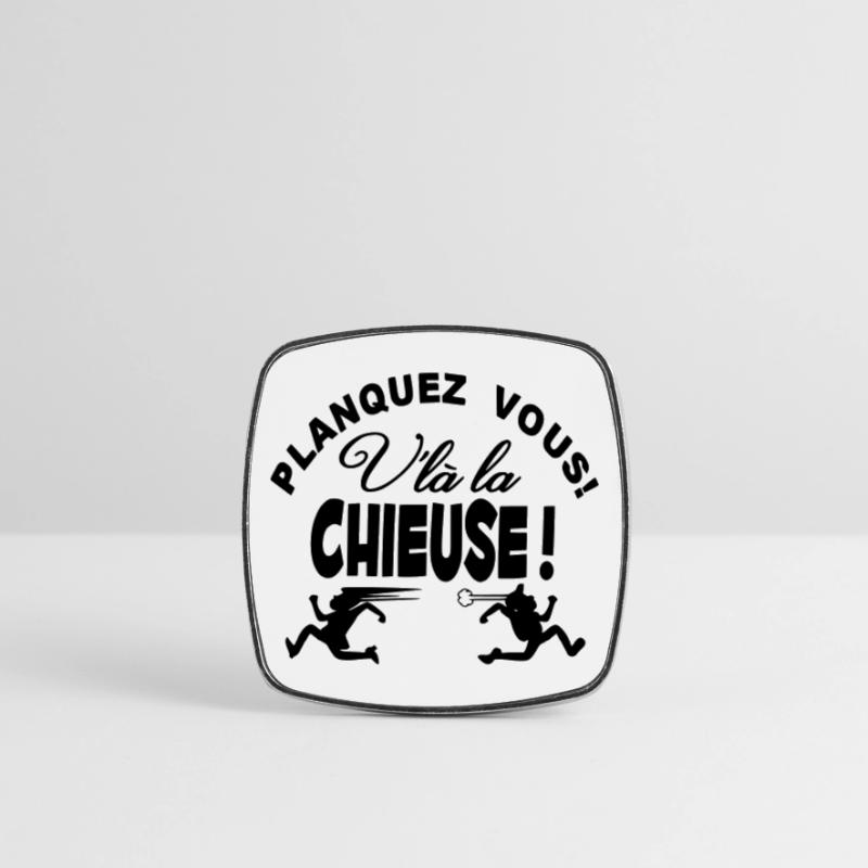 La Chieuse arrive planquez vous! Magnet carré