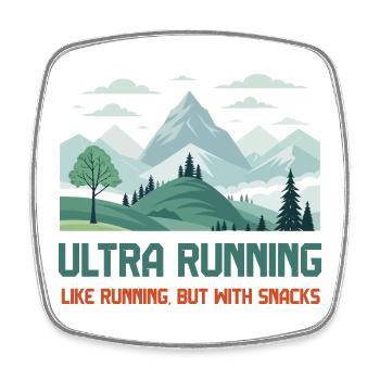 L’ultra running, comme la course à pied mais avec des collations - Magnet carré - blanc - Devant