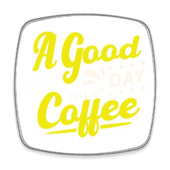 Good day starts with coffee - Square fridge magnet - white - Front