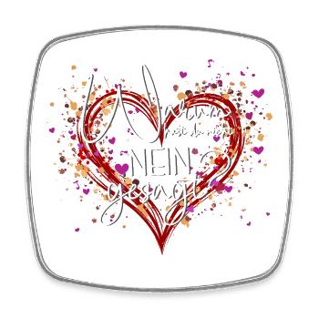 Why Not Say No Heart Schlagerhit Gift - Square fridge magnet - white - Front