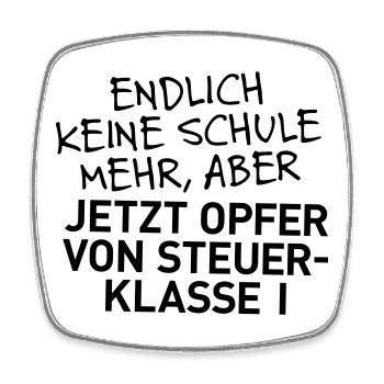 Abi in the bag, but now tax class 1 - Square fridge magnet - white - Front
