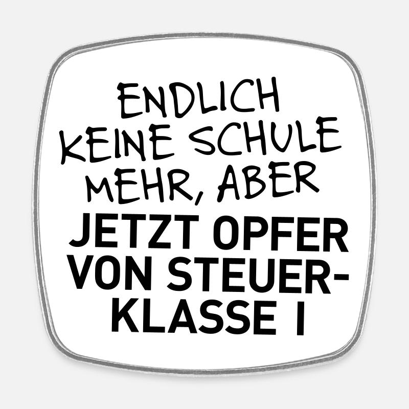 Abi in the bag, but now tax class 1 - Square fridge magnet - white