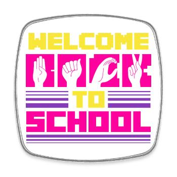 ASL Dolmetscher Gebärdensprache Welcome To School - Viereckiger Kühlschrankmagnet - Weiß - Vorne