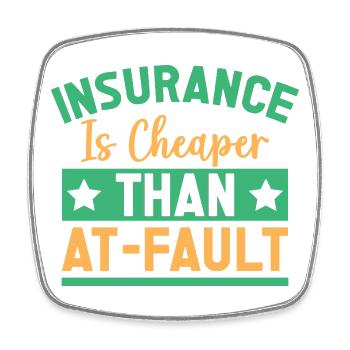 Insurance Agent Cheaper Than At-Fault - Viereckiger Kühlschrankmagnet - Weiß - Vorne