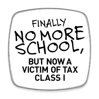 Finally no more school - Square fridge magnet - white - Front