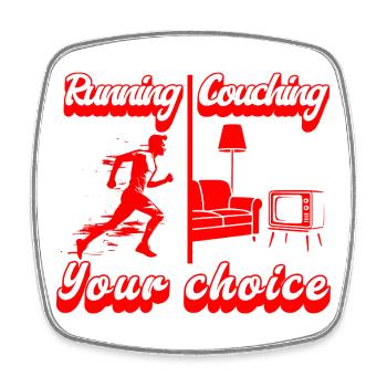 Running or couching? The choice is yours - Square fridge magnet - white - Front