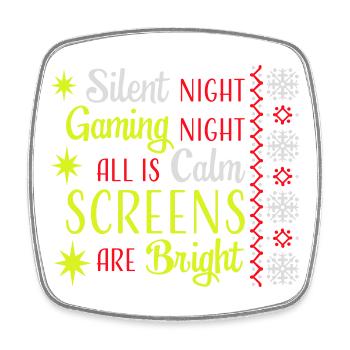 Silent Night Gaming Night All Calm Screens Bright - Viereckiger Kühlschrankmagnet - Weiß - Vorne