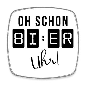 Oh schon Bier Uhr - Viereckiger Kühlschrankmagnet - Weiß - Vorne