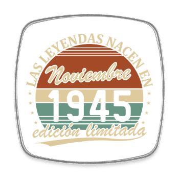 Novembre 1945 Vintage Rétro Anniversaire - Magnet carré - blanc - Devant