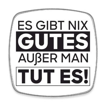 Keine Ausrede – Tu Es - Viereckiger Kühlschrankmagnet - Weiß - Vorne