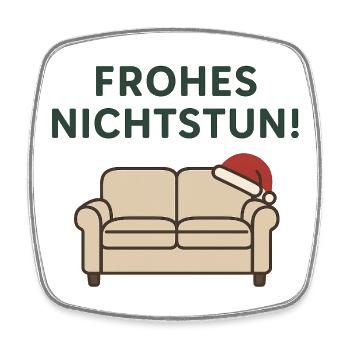 Frohes Nichtstun! - Viereckiger Kühlschrankmagnet - Weiß - Vorne
