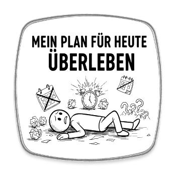 Mein Plan Heute: Überleben. Lustig Minimalistisch - Viereckiger Kühlschrankmagnet - Weiß - Vorne