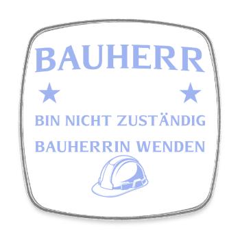 Builder 2026 I am not responsible - house construction - Square fridge magnet - white - Front
