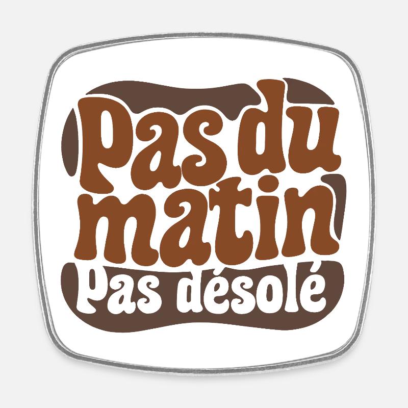 PAS DU MATIN #2 hom - let's talk - Magnet carré - blanc