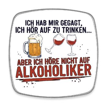 Witziger Trinkspruch mit Bier & Wein - Viereckiger Kühlschrankmagnet - Weiß - Vorne