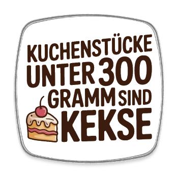  Kuchenstücke Unter 300 Gramm Sind Kekse Lustiger - Viereckiger Kühlschrankmagnet - Weiß - Vorne