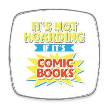 It's Not Hoarding If It's Comic Books Art Tee - Viereckiger Kühlschrankmagnet - Weiß - Vorne