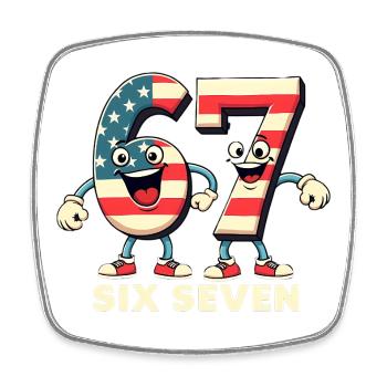 US Flag 67 Memes Six Seven - Square fridge magnet - white - Front
