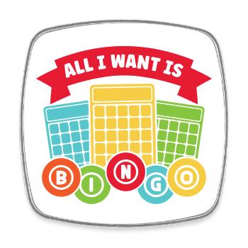 Bingo : tout ce que je veux, c’est bingo - Magnet carré - blanc - Devant