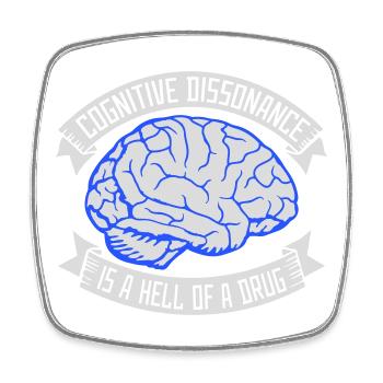 Cognitive Dissonance Is A Hell Of A Drug Spruch - Viereckiger Kühlschrankmagnet - Weiß - Vorne