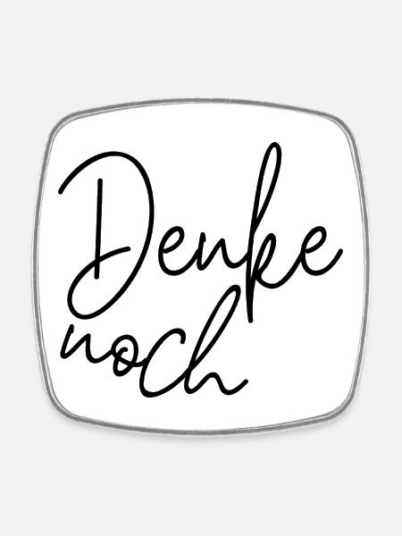 Still Thinking – Minimalist Humor Saying - Square fridge magnet - white