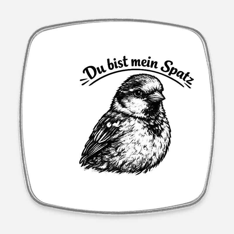 You're my sparrow - Square fridge magnet - white