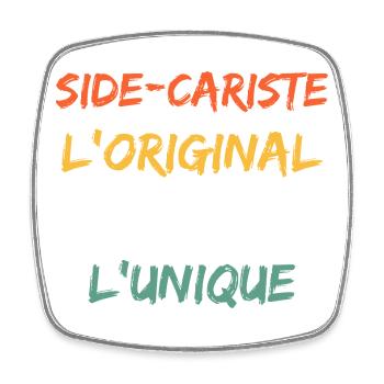 Side-Cariste L'Original Le Vrai L'Unique - Magnet carré - blanc - Devant