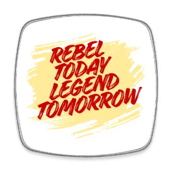 Rebel Today Legend Tomorrow - Art typographique audacieux - Magnet carré - blanc - Devant