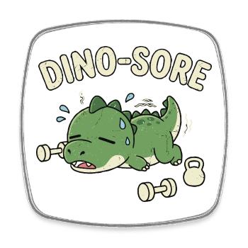 Dino-Sore Mignonne Entraînement de salle de sport Dinosaure Sore - Magnet carré - blanc - Devant