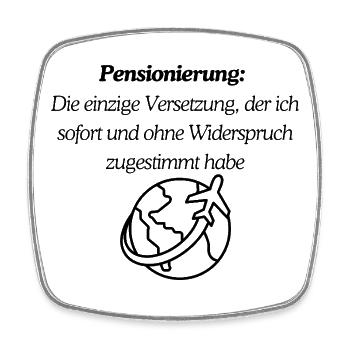 Endlich Pension - Viereckiger Kühlschrankmagnet - Weiß - Vorne