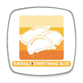 Ravioli > par-dessus tout le reste - Magnet carré - blanc - Devant