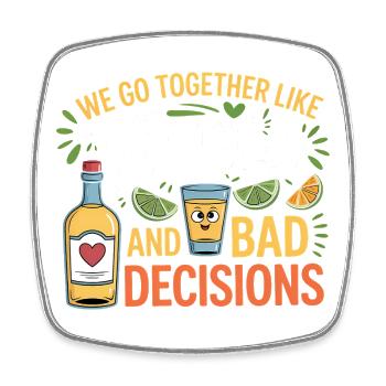 Tequila & Bad Decisions Lustiges Freunde Geschenk - Viereckiger Kühlschrankmagnet - Weiß - Vorne
