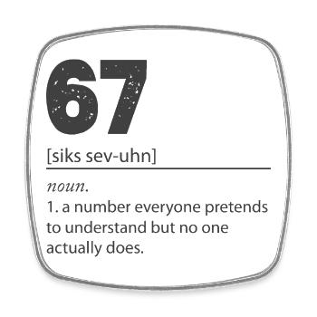 67 - Siebenundsechzig Nummer 67 Meme Sechs Sieben. - Viereckiger Kühlschrankmagnet - Weiß - Vorne