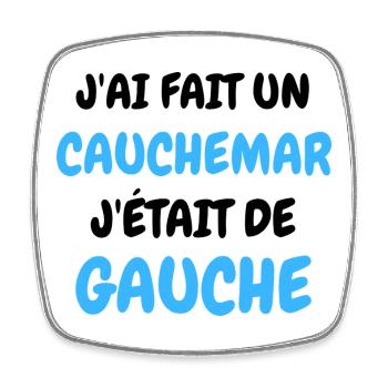 J'AI fait un Caumar J'était De Gauche - Magnet carré - blanc - Devant