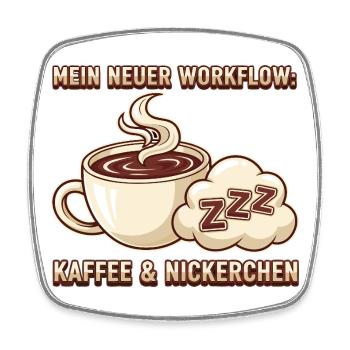 Kaffee Nickerchen Workflow - Viereckiger Kühlschrankmagnet - Weiß - Vorne