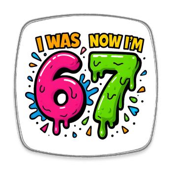 7. Geburtstag Kinder 67 Meme Humor Geschenkidee - Viereckiger Kühlschrankmagnet - Weiß - Vorne
