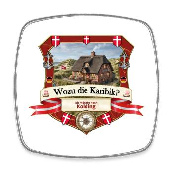 Wozu Karibik? Ich will nach Kolding! - Viereckiger Kühlschrankmagnet - Weiß - Vorne
