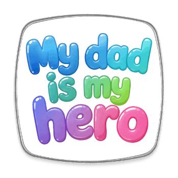 My Father Is My Hero Bubbel Design - Square fridge magnet - white - Front