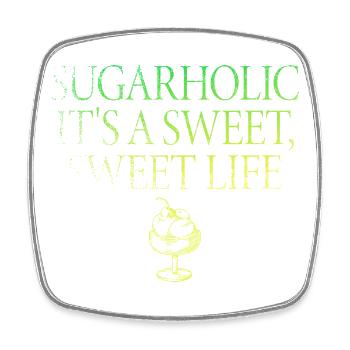 Sugarholic Es ist ein süßes Leben - Viereckiger Kühlschrankmagnet - Weiß - Vorne