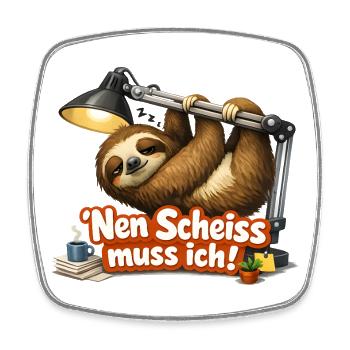 nen Scheiss muss ich frecher Spruch - Viereckiger Kühlschrankmagnet - Weiß - Vorne