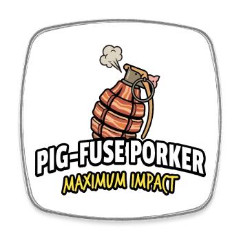 Pig-Fuse Porked Maximum Impact - Square fridge magnet - white - Front